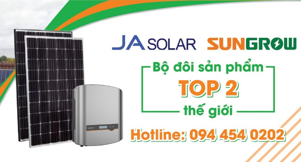 Inverter Sungrow tấm pin JA solar bộ đôi top 2 thế giới chất lượng cao | GPsolar bo doi sungrow jasolar top the gioi | GPsolar
