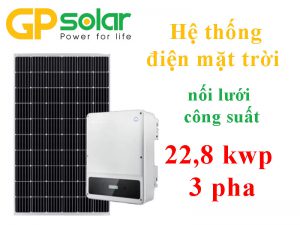 Hệ thống điện mặt trời hòa lưới 22.8 kwp 3 pha
