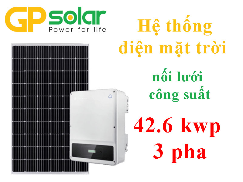 Hệ thống điện mặt trời nối lưới công suất 42.6 kwp 3 pha
