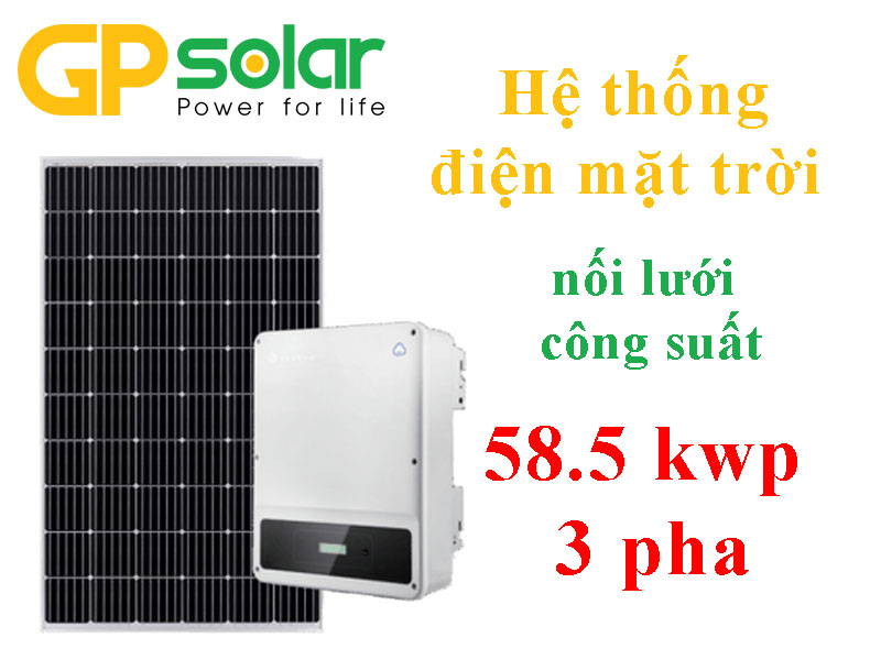 Hệ thống điện mặt trời nối lưới công suất 58.5 kwp 3 pha
