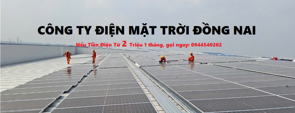 CONG TY DIEN MAT TROI DONG NAI SOLAR 1 | GPsolar
